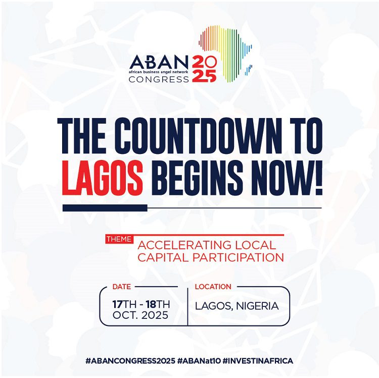 ABAN Marks 10 Years with 2025 Annual Congress Focused on Accelerating Local Capital Participation Across Africa into Innovative Ventures