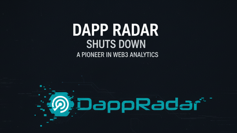 DappRadar, a pioneer in Web3 analytics, shuts down after seven years, adding to 2025’s growing list of Web3 casualties