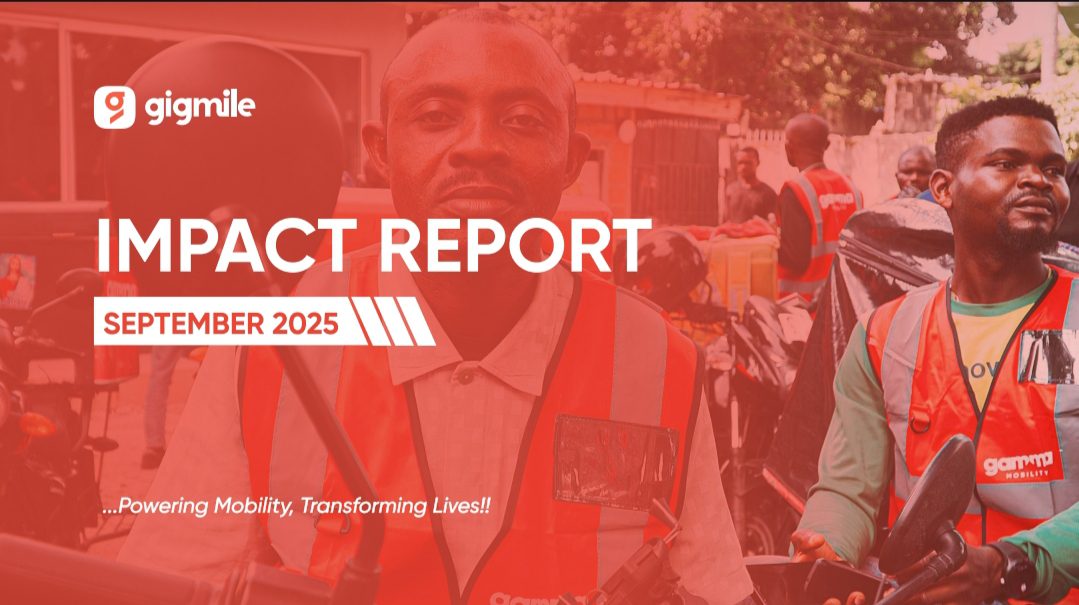 Gigmile unveils the 2025 Impact Report as it closes Seed Round to accelerate mobility financing across Africa