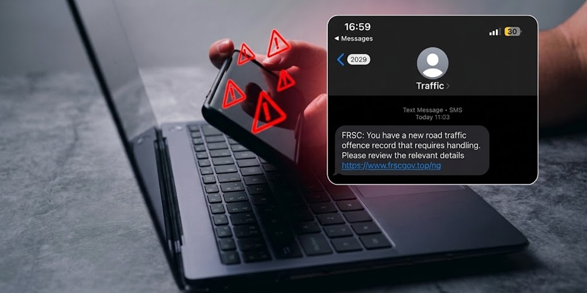 A fake FRSC fine is landing on Nigerian phones; who gave scammers the numbers?